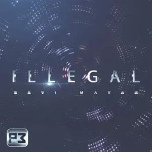 Illegal by Ravi Mayar