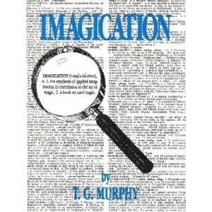 Imagication by T.G. Murphy