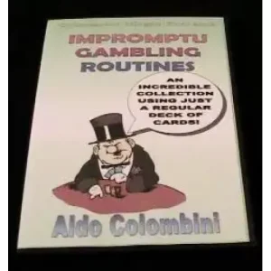 Impromptu Gambling Routines by Aldo Colombini