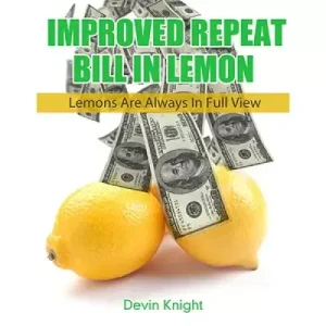 Improved Repeat Bill In Lemon Version 2 by Devin Knight