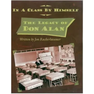 In A Class By Himself – The Legacy Of Don Alan by Don Alan