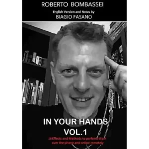 In Your Hands Vol 1 by Roberto Bombassei & Biagio Fasano