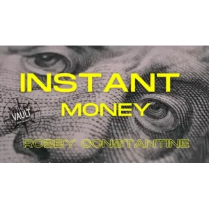 Instant Money by Robby Constantine