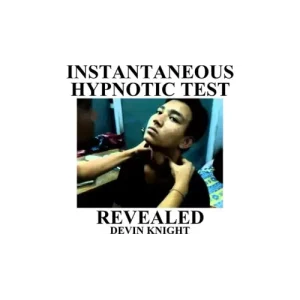 Instantaneous Hypnotic Test Revealed by Devin Knight