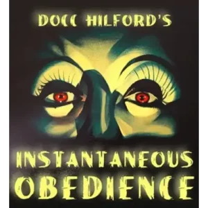 Instantaneous Obedience (Pro Package) by Docc Hilford