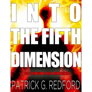 Into the Fifth Dimension by Patrick Redford