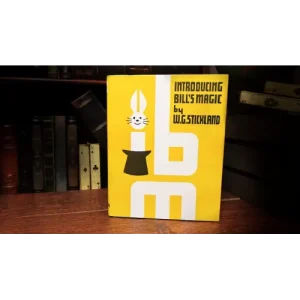 Introducing Bill’S Magic by William G. Stickland
