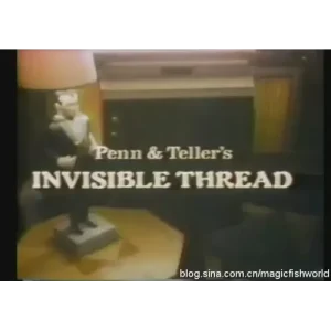 Invisible Thread by Penn & Teller