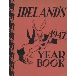 Ireland’S Year Book 1947 by Laurie Ireland