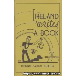 Ireland Writes A Book by Laurie Ireland