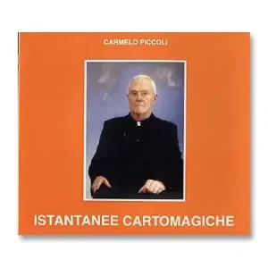 Istantanee Cartomagiche (Italian) by Carmelo Piccoli