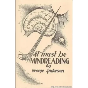 It Must Be Mindreading by George Anderson