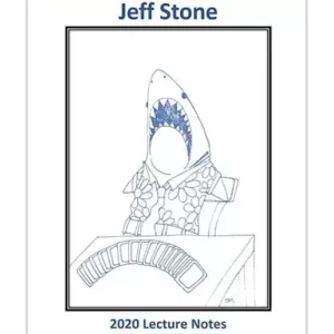 Jeff Stone 2020 Lecture Notes by Jeff Stone