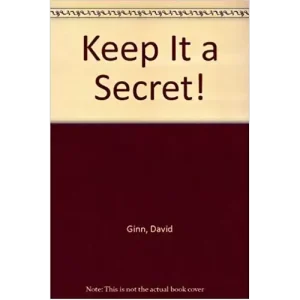 Keep It A Secret by David Ginn