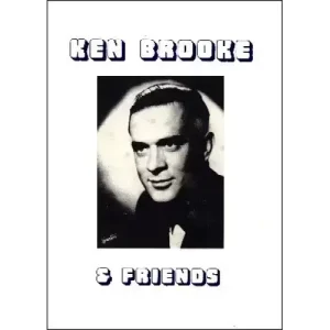 Ken Brooke And Friends by Derek Lever