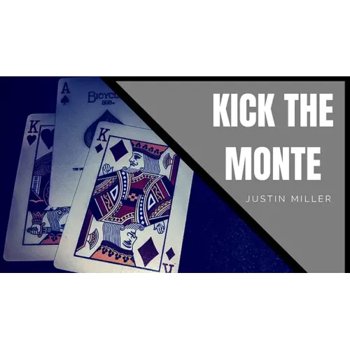 Kick The Monte by Justin Miller