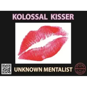 Kolossal Kisser by Unknown Mentalist
