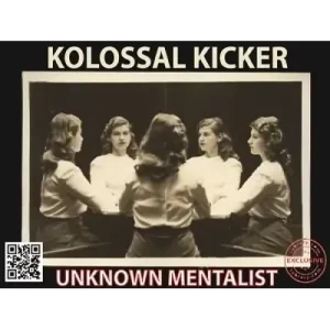 Kolossal Series Volume 2 – Kolossal Kicker by Unknown Mentalist