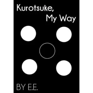 Kurotsuke, My Way by E.E.