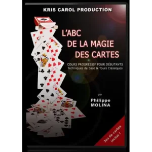 L’Abc De La Magie Des Cartes by Philippe Molina