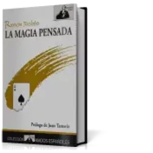 La Magia Pensada by Ramon Rioboo
