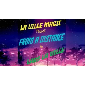 La Ville Magic Presents From A Distance by Lars La Ville
