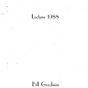 Lecture 1988 by Bill Goodwin