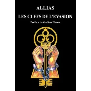 Les Clefs De L’Evasion by Allias