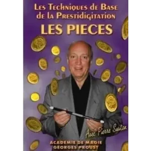 Les Techniques De Base De La Prestidigitation Les Pieces by Pierre Switon