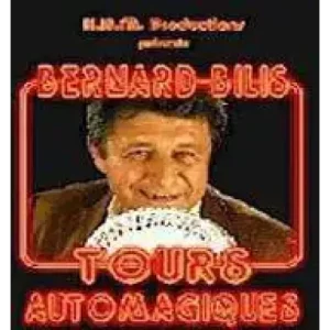 Les Tours De Cartes Automatiques by Bernard Bilis