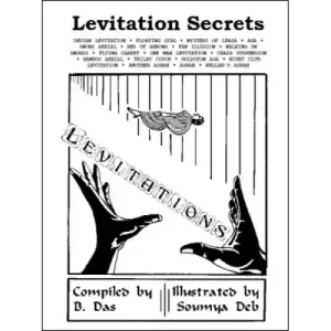 Levitation Secrets by B. Das