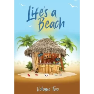 Life’s A Beach (Volume Two) by Gary Jones