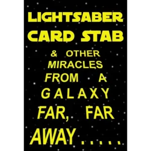 Lightsaber Card Stab by Darren Mcquade