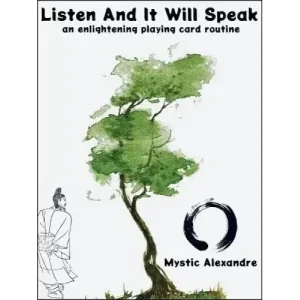 Listen And It Will Speak by Mystic Alexandre