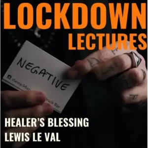 Lockdown Lectures Chapter 1 – Healer’s Blessing by Lewis Le Val