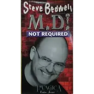 M.D. Not Required by Steve Bedwell