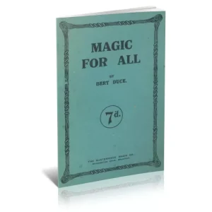 Magic For All (1918 Ca) by Bert Duce