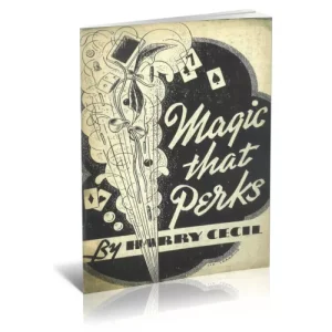 Magic That Perks by Harry E Cecil