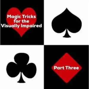 Magic Tricks For The Visually Impaired Part 3 by Dave Arch