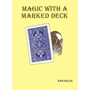 Magic With A Marked Deck by Sam Dalal
