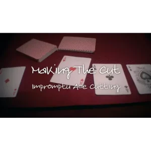 Making The Cut – Impromptu Ace Cutting by Carl Irwin