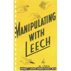 Manipulating With Leech by Al Leech