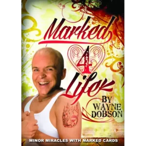 Marked 4 Life by Wayne Dobson