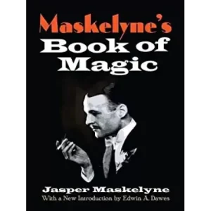 Maskelyne’s Book of Magic (Edition 2020)
