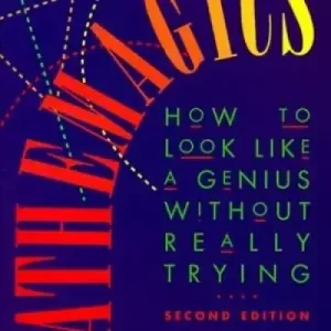 Mathemagics How To Look Like A Genius by Benjamin Arthur
