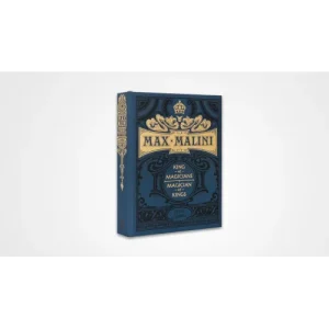 Max Malini: King Of Magicians, Magician Of Kings by Steve Cohen