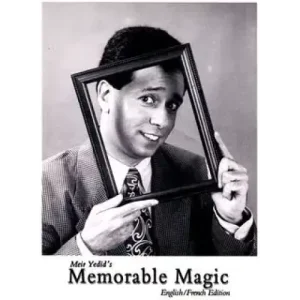 Memorable Magic by Meir Yedid