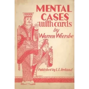 Mental Cases With Cards by Warren W. Wiersbe