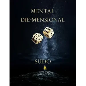 Mental Die-Mensional by Sudo Nimh
