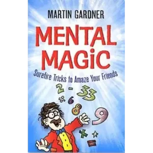 Mental Magic by Martin Gardner